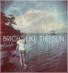 brightlikethesun.live.againstthesilence