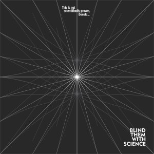 BLINDTHEMWITHSCIENCE.AGAINSTTHESILENCE