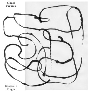 benjaminfinger.ghostfigures.againstthesilence